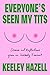 Everyone's Seen My Tits: Stories and Reflections from an Unlikely Feminist