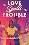 Love Spells Trouble