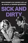 Sick and Dirty: H...