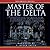 Master of the Delta