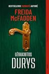 Užrakintos durys by Freida McFadden