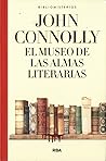 El museo de las almas literarias by John Connolly