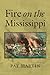 Fire on the Mississippi: In...