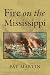 Fire on the Mississippi: In...