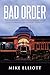 Bad Order: A Whistleblower's True Story of Robber Baron Justice in America's 21st Century