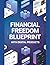 Financial Freedom Blueprint...