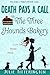 Death Pays A Call To The Three Hounds Bakery: A Cozy Murder Mystery (The Doxies & Donuts Mystery Series)