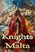 Knights of Malta (Raconteur Press Anthologies Book 2)