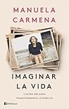 Imaginar la vida:...