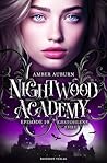 Nightwood Academy, Episode 19 - Gestohlene Ehre by Amber Auburn
