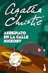 Asesinato en la calle Hickory by Agatha Christie
