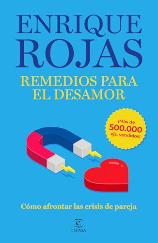 Remedios para el desamor. Nueva edición ampliada y actualizada: Cómo afrontar las crisis de pareja (Paperback)