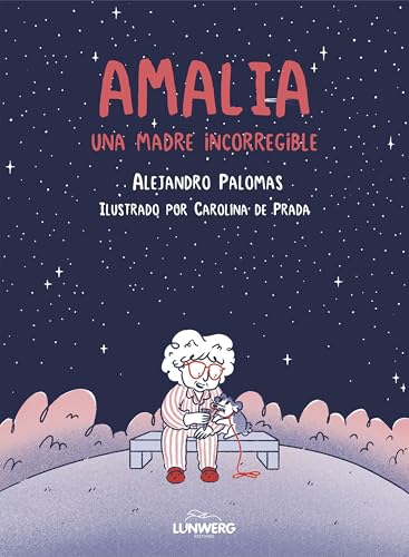 Amalia: Una madre incorregible (Hardcover)
