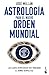 Astrología para el nuevo or...