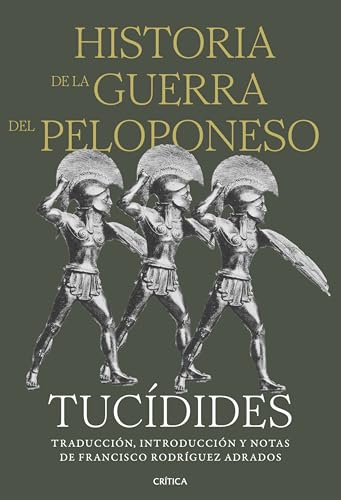 Historia de la guerra del Peloponeso: Traducción, introducción y notas de Francisco Rodríguez Adrados (Paperback)