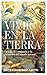 Vivir en la tierra: La vida, la consciencia y la formación del mundo natural