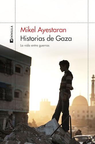 Historias de Gaza: La vida entre guerras (Paperback)