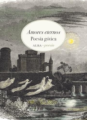 Amores eternos: Poesía gótica (Paperback)