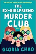 The Ex-Girlfriend Murder Club