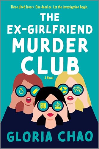 The Ex-Girlfriend Murder Club (A Hu Done It Mystery, #1)