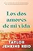 Los dos amores de mi vida by Taylor Jenkins Reid