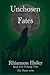 Unchosen Fates: Book 4 in the Walking with the Moon Series