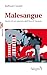 Malesangue: Storia di un operaio dell'Ilva di Taranto (Working class) (Italian Edition)