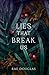 Lies That Break Us (Syndicate of Fate, #2)