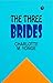 The Three Brides