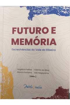 Futuro e memória: escrevivências do Vale do Ribeira