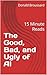 The Good, Bad, and Ugly of ...