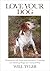 Love Your Dog by Will Tyler