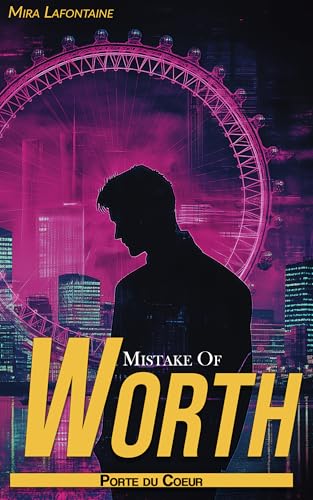 A Mistake of Worth (Porte du Coeur: Mistakes #2)
