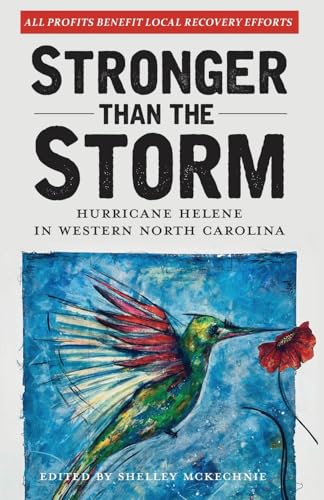 Stronger Than The Storm: Hurricane Helene in Western North Carolina (Paperback)