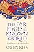 The Far Edges of the Known World: A New History of the Ancient Past