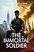 The Immortal Soldier
