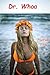 Dr. Whoa