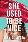 She Used to Be Nice