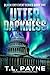 Utter Darkness: A Post Apocalyptic CME/EMP Survival Thriller (Black Sky Event, Book 1)