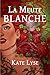 La Meute Blanche by Kate Lyse