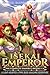 Isekai Emperor: The Complet...