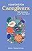 Comfort for Caregivers by Editors of Strength and Grace
