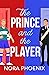 The Prince and the Player (...
