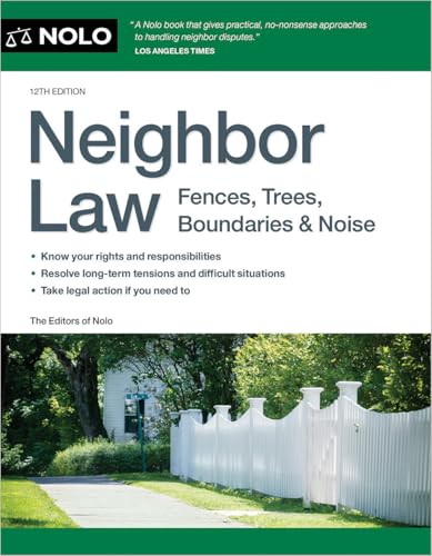 Neighbor Law: Fences, Trees, Boundaries & Noise (Paperback)