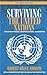 Surviving the United Nation...