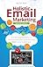 Holistic Email Marketing by Kath Pay