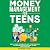 Money Management For Teens by Raymond Fraley Money Management For Teens by Raymond Fraley