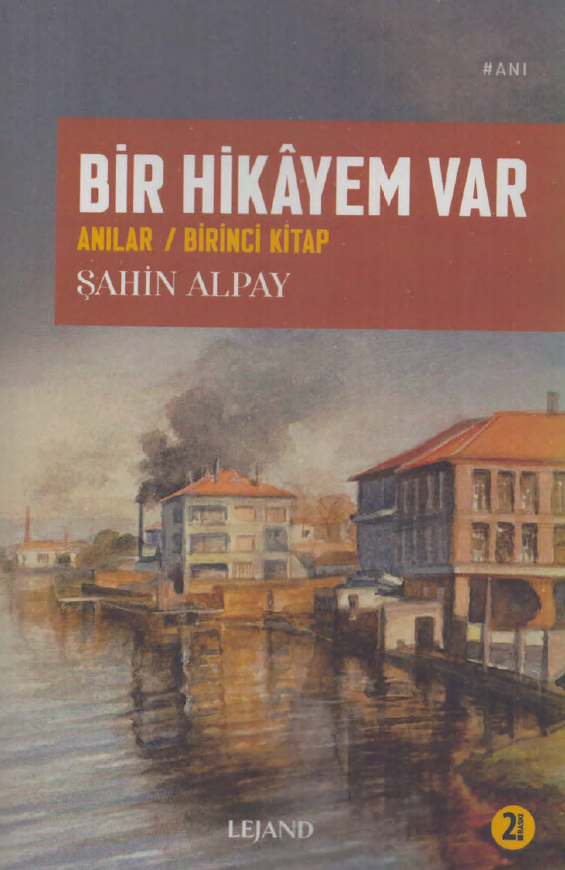 Bir Hikayem Var: Anılar / Birinci Kitap (Paperback)