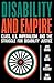 Disability and Empire by Joyce Chediac
