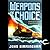Weapons of Choice: Axis of Time, Book 1